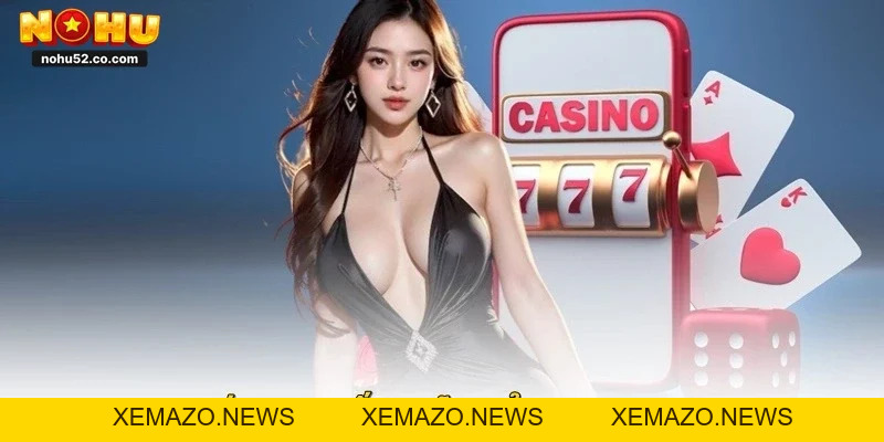 Giới Thiệu NOHU52 – Cổng Game Uy Tín Giải Trí Hàng Đầu
