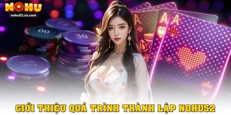 Giới Thiệu NOHU52 – Cổng Game Uy Tín Giải Trí Hàng Đầu
