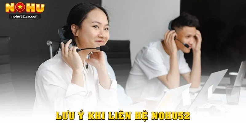 Liên Hệ NOHU52 – Dịch Vụ Hỗ Trợ Nhanh Nhất 2026