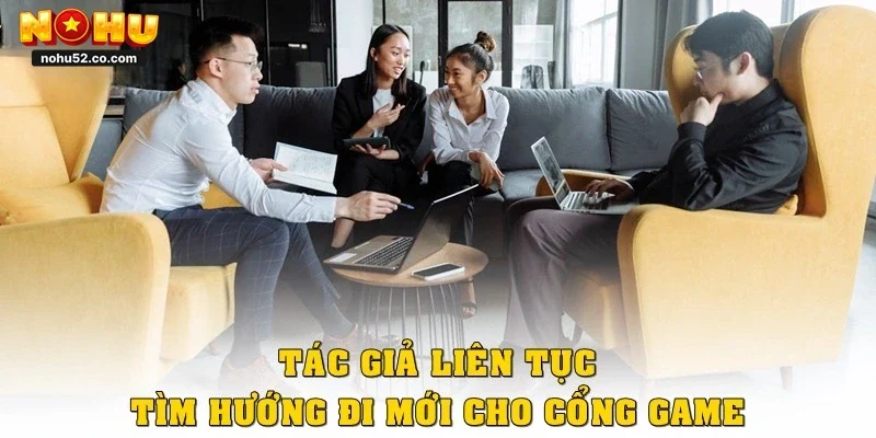 Tác Giả Nohu52 - CEO Tài Năng Sau Thành Công Cho Cổng Game