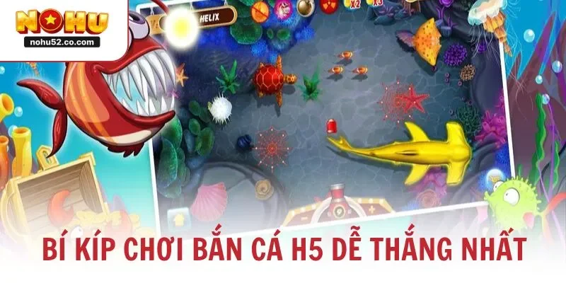 Bắn Cá H5 – Trải Nghiệm Game Săn Cá Đổi Thưởng Đỉnh Cao 2026