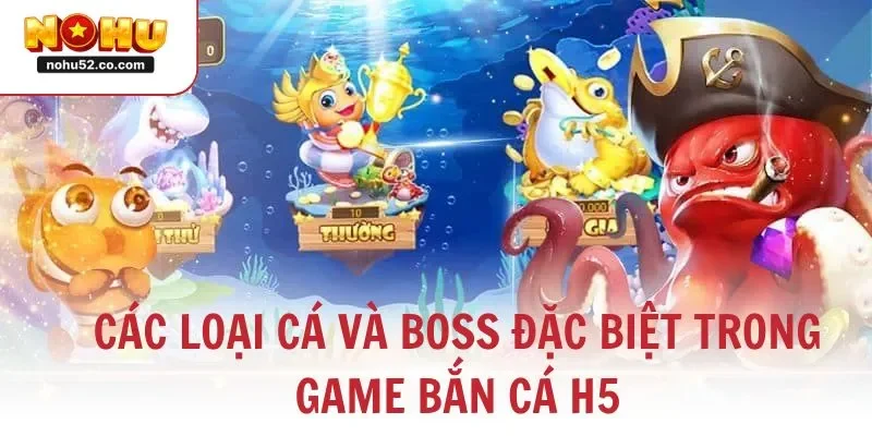 Bắn Cá H5 – Trải Nghiệm Game Săn Cá Đổi Thưởng Đỉnh Cao 2026