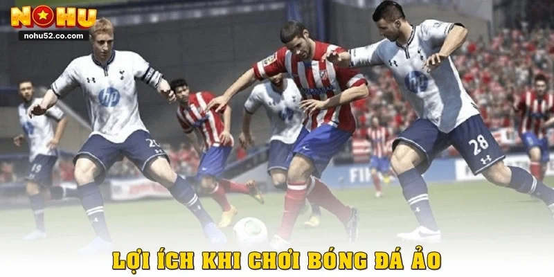 Bóng Đá Ảo – Trải Nghiệm Cá Cược Hiện Đại Cùng Nohu52