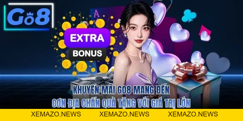 Khuyến Mãi GO8 - Top 5 Đặc Quyền Nhận Ngay 8888k Cực Cháy