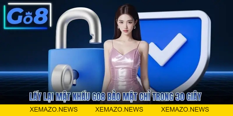 Lấy Lại Mật Khẩu - 4 Bước Hồi Sinh Tài Khoản GO8 Cấp Tốc