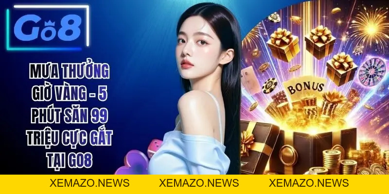 Khuyến Mãi GO8 - Top 5 Đặc Quyền Nhận Ngay 8888k Cực Cháy