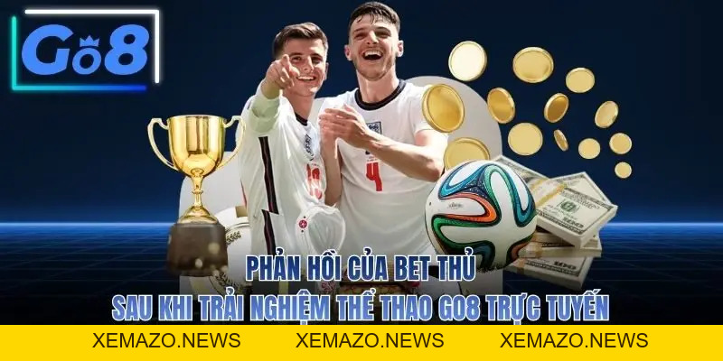 Thể Thao GO8 Và 3 Bộ Môn Giúp Bet Thủ Đổi Đời Nhanh Chóng