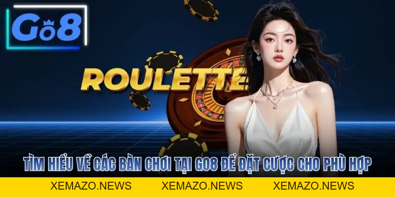 Roulette GO8 - Game Cược Quay Số Hấp Dẫn Không Thể Bỏ Lỡ